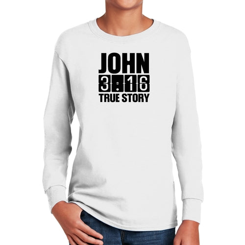 Youth Long Sleeve Graphic T-shirt, John 3:16 True Story Print